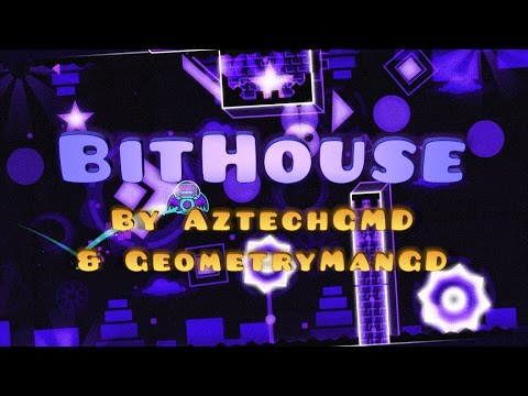 Geometry Dash - BitHouse By AztechGMD & GeometryManGD (3 Coins)