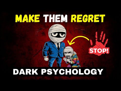 Dark Psychology: 11 Tricks to Make Them Regret Losing You