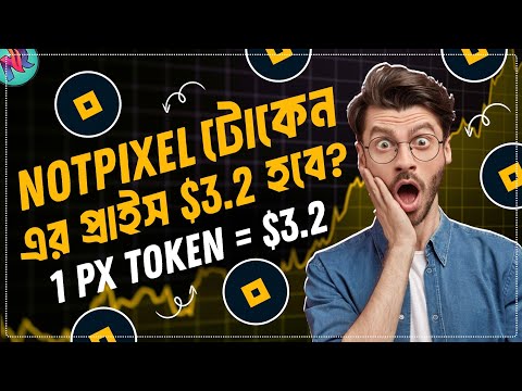 দেখে নিন NotPixel থেকে কতো প্রফিট হবে 🤑| 1 PX = $3.2 Possible? | NotPixel Price Prediction