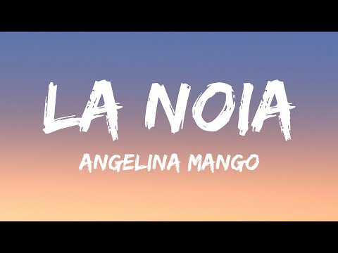 Angelina Mango - La noia (Testo/Lyrics)