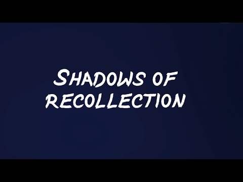 Reverie - Shadows of Recollection (Lyrics)