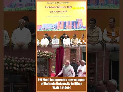 New Modi inaugurate the new campus of Nalanda University.