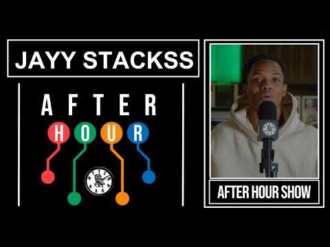 Jayy Stackss - After hour show performance