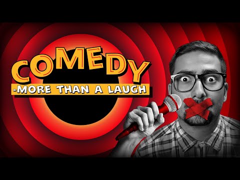 Comedy – More Than a Laugh