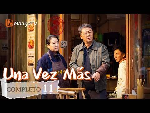 【Episodios 11】Maravillosa vida cotidiana de una gran familia china | Una Vez Más | MangoTV Spanish