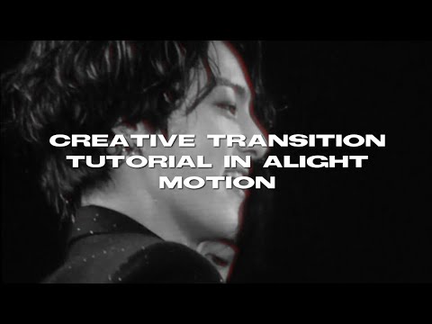 creative transition tutorial - alight motion