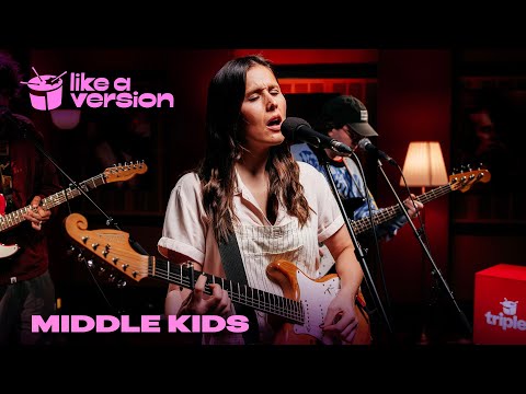 Middle Kids - 'Bend’ (live for Like A Version)