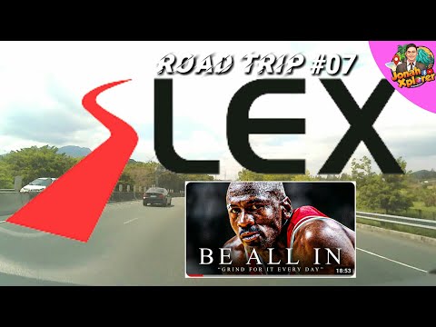 SLEX | Makati - Calamba | ROAD TRIP #07 | @JonahXplorer