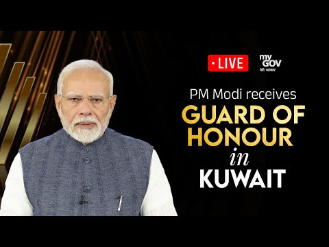 LIVE: Ceremonial welcome and Guard of Honour for PM Modi in Kuwait