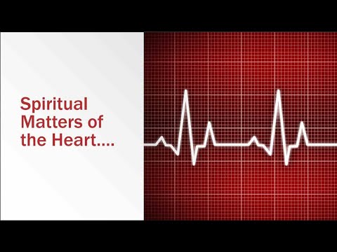 Spiritual Matters of the Heart