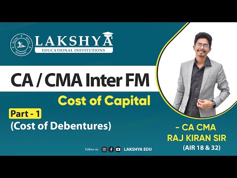 COC PART -1 COST OF DEBENTURES || CA/CMA INTER FM || BY CA CMA RAJ KIRAN SIR (AIR 18 & 32 )