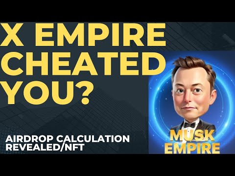 THIS IS HOW YOUR X EMPIRE AIRDROP AMOUNT WAS CALCULATED//HOW TO SELL YOUR NFT. @IkabaMichael