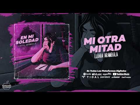 Lluvia Arámbula - Mi Otra Mitad (Audio Oficial)