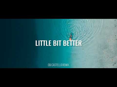 JEDAG JEDUG - Little Bit Better - Ogi Castello - Remix!