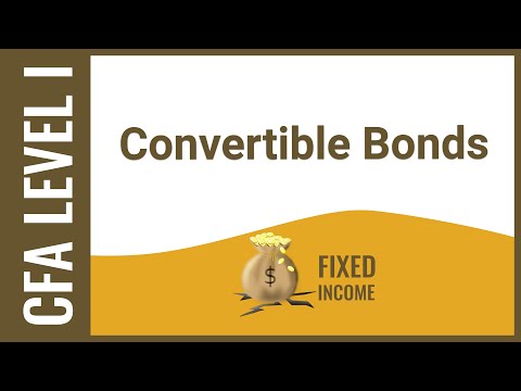 CFA Level I Fixed Income - Convertible Bonds