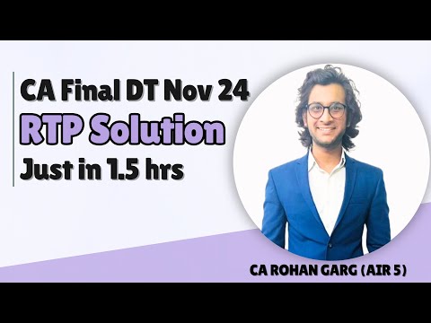 CA Final DT RTP Solutions | Nov 24 | Earliest Full Coverage | Amendments | CA Rohan Garg (AIR5)