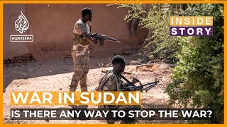 Is there any way to stop the war in Sudan? | Inside Story