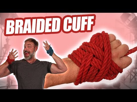 BRAIDED CUFF TIE - Bondage Tutorial