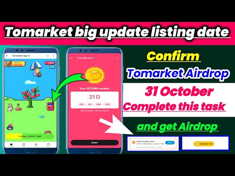 Tomarket airdrop big update। Tomarket airdrop listing date। Tomarket airdrop 31 October confirm