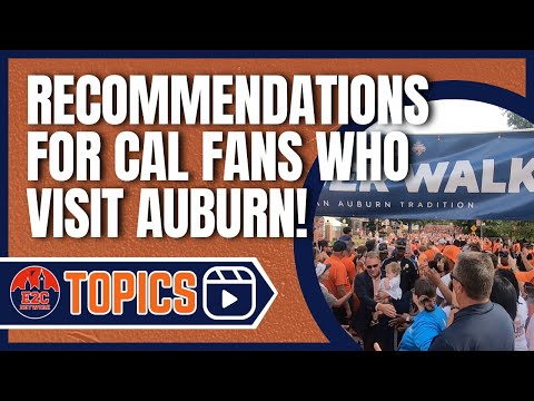 What Auburn Fans Recommend to Cal Fans Who Visit The Plains!