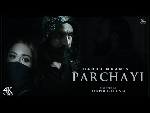 Babbu Maan : Parchayi | Official Music Video | Mera Gham 2 | New Hindi Song 2022