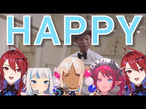 [Hololive Karaoke Mashup] Pharrell Williams - Happy by Gura, IRyS, Sana and Liz(x2)