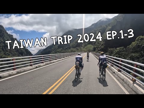 TAIWAN TRIP 2024 มัดรวมตอน EP.1-3 ดูกันแบบยาวๆ