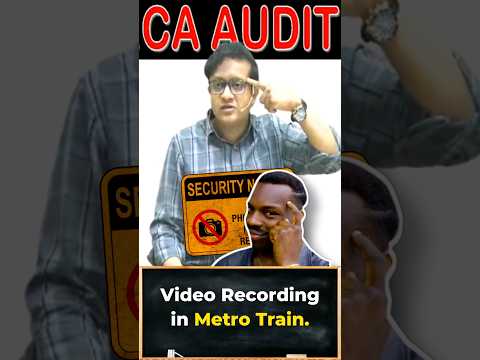 Video Recording in Metro Train | Siddharth Agarwal Audit