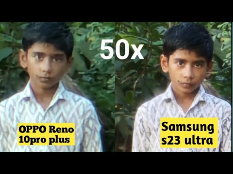 OPPO Reno 10 proPlus vs Samsung s23 ultra camera comparison OPPO Reno 10 proPlus zoom test