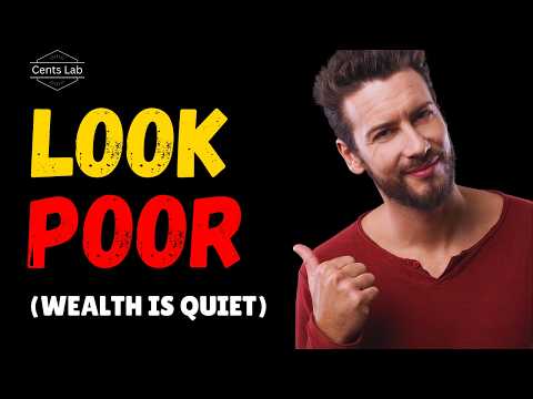 Why LOOKING POOR is Important - Wealth is Silent