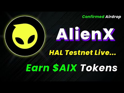 👽Earn $AIX Tokens | AlienX HAL Testnet New Confirmed Airdrop | No Investment Airdrop 2024