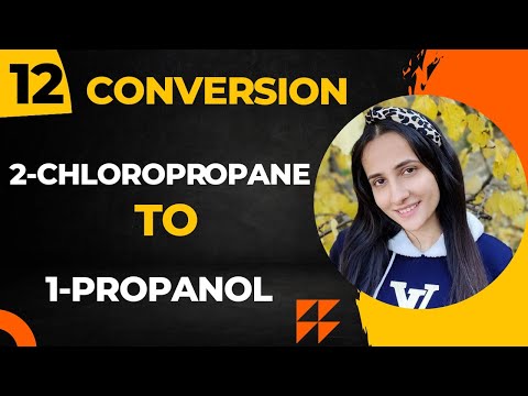 12) Convert 2-chloropropane to 1-propanol| Organic chemistry Conversions Class12| Organic chemistry