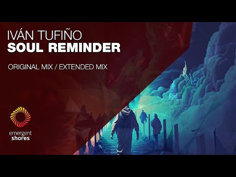 Ivan Tufino - Soul Reminder [Emergent Shores]