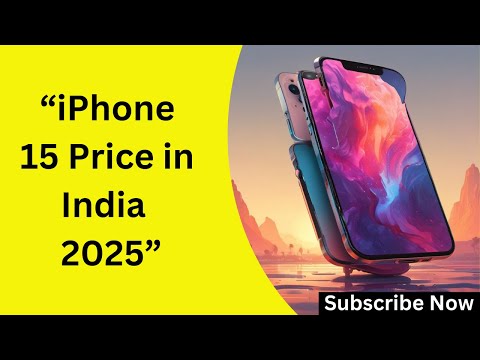 iPhone 15 Price in India 2025 – Latest Pricing, Features, and Availability!