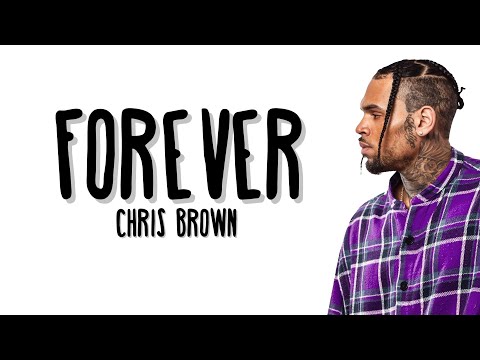 Chris Brown - Forever (Main Version) Lyrics