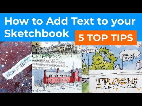 How to add text to your sketchbook - Five Easy and Simple Top Tips