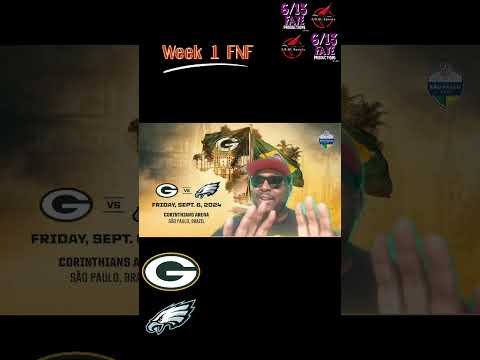 FNF Week 1 Predictions: Packers vs Eagles in Brazil! NFL Week 1 Predictions