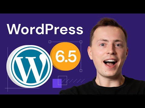 WordPress 6.5: New Features You Shouldn't Miss!