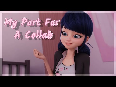 My Part For A Collab || Marinette Edit