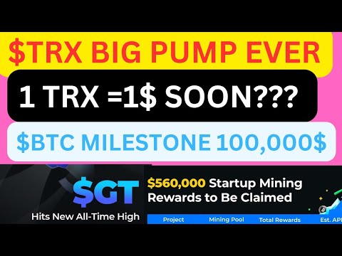 🔥BITCOIN HITS $100,000 | NEW MILESTONE | 1TRX EQUALS TO 1$ SOON | HOLD $GT COIN EARN MULTIPLE COIN |