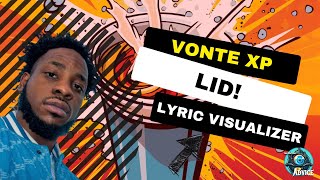 LID! Lyric Visualizer - Vonte XP