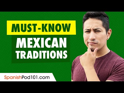 Mexican Traditions You Should Know | Mexican Culture