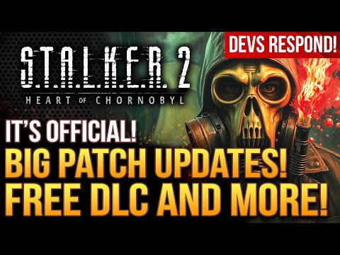 STALKER 2 - It's OFFICIAL! Devs On Big Patches, Free DLC and More! And Those Reviews...