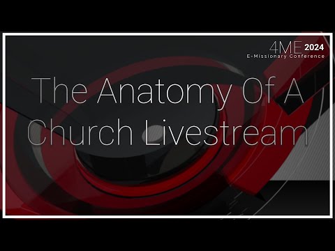 The Anatomy Of A Church Livestream