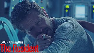 The Resident [5x03] II Chasing Cars [+Sub ITA]