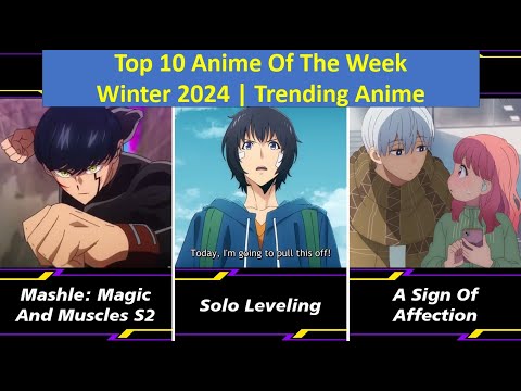 Top 10 Anime Of The Week | Winter 2024 | Trending Anime