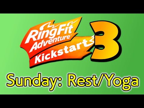 Ring Fit Adventure Kickstart 3 - Sunday - Rest/Yoga Session