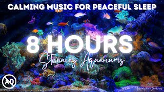 Calming Music for a Peaceful Sleep - 8 HOUR Aquarium Screen Saver | Calming, Spa Music