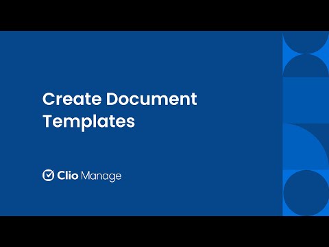 Create Document Templates in Clio Manage