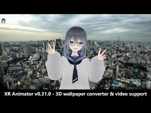 XR Animator v0.31.0 - 3D wallpaper converter & video support